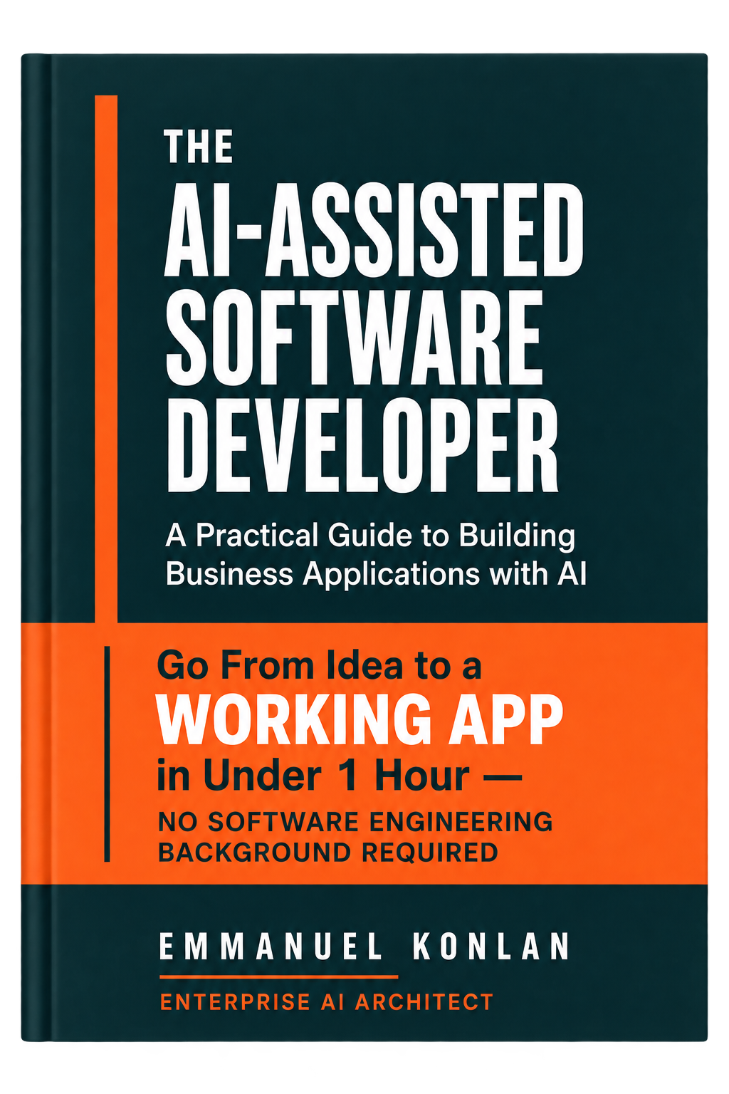 eBook cover: The AI-Assisted Developer — A Practical Guide to Building Apps & Websites with AI